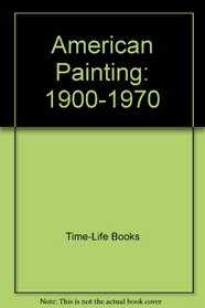 American Painting: 1900-1970