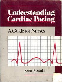 Understanding Cardiac Pacing: A Guide for Nurses