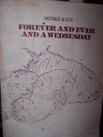 Forever and Ever and a Wednesday