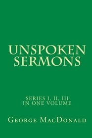 Unspoken Sermons: Series I, II, III