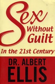 Sex Without Guilt in the Twenty-First Century