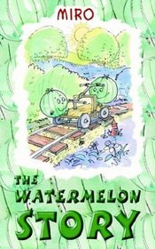 The Watermelon Story