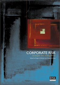 Corporate Risk : Strategies and Management