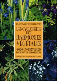 L'encyclopédie des harmonies végétales (French Edition)