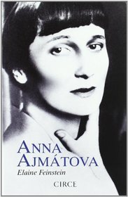 Anna Ajmatova (Biografia) (Spanish Edition)