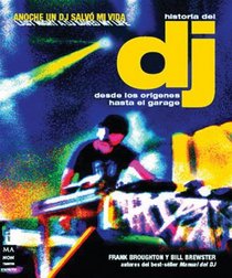 La historia del DJ/ The DJ's Story (Spanish Edition)