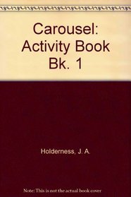 Carousel: Activity Book Bk. 1
