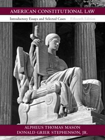 American Constitutional Law: Introductory Essays And Selected Cases- (Value Pack w/MySearchLab)