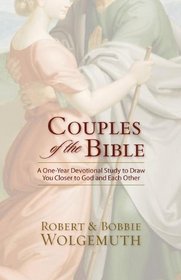 Couples of the Bible: A One-Year Devotional Study of Couples in Scripture