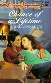 Chance Of A Lifetime (Harlequin Temptation, No 168)