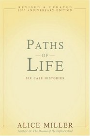 Paths of Life: Six Case Histories