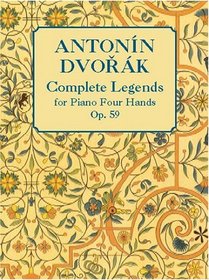 Complete Legends, Op. 59, for Piano Four Hands