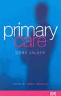 Primary Care: Core Values