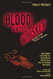 Blood, Guts, and Whiskey
