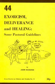 Exorcism Deliverance And Healing