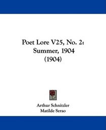 Poet Lore V25, No. 2: Summer, 1904 (1904)