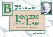 Brother Brigham Lawyers and the Law