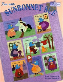 Fun With Sunbonnet Sue