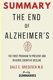 Summary: The End of Alzheimer's: The First Program to Prevent and Reverse Cognitive Decline