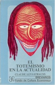 El totemismo en la actualidad (Spanish Edition)