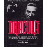 Dracula: The Ultimate, Illustrated Edition of the World-Famous Vampire Play