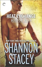 Heat Exchange (Boston Fire, Bk 1)