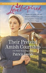 Their Pretend Amish Courtship (Amish Bachelors, Bk 4) (Love Inspired, No 1069)