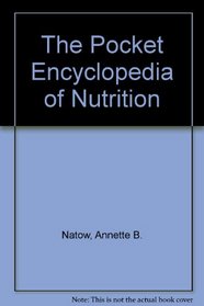 The Pocket Encyclopedia of Nutrition