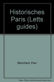 Historisches Paris (Letts guides)