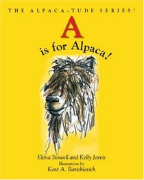 A is for Alpaca! The Alpaca-tude Series (Alpaca-tude)