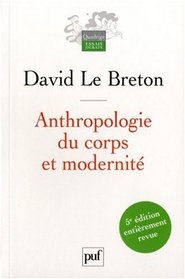 Anthropologie du corps et modernité (French Edition)