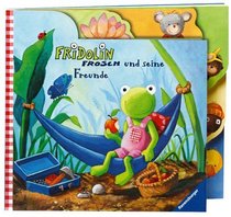 Fridolin Frosch und seine Freunde