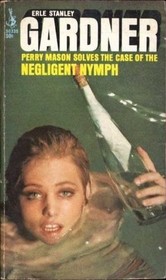 The Case of the Negligent Nymph (Perry Mason, Bk 35)