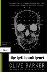 The Hellbound Heart (Hellraiser, Bk 1)