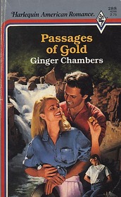 Passages Of Gold (Harlequin American Romance, No 288)
