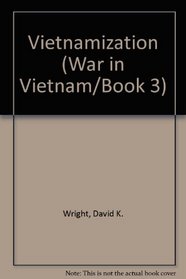 Vietnamization (War in Vietnam/Book 3)