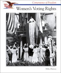 Women's Voting Rights (Cornerstones of Freedom)