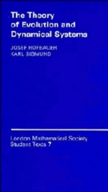 The Theory of Evolution and Dynamical Systems: Mathematical Aspects of Selection (London Mathematical Society Student Texts)