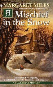 A Mischief in the Snow (Bracebridge, Bk 4)