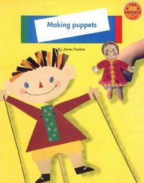 Longman Book Project: Non-fiction 1 - Pupils' Books: Toys (Topic Theme Book): Making Puppets (Longman Book Project)
