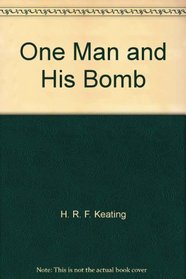 One Man and His Bomb