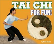Tai Chi for Fun! (For Fun!: Sports series)