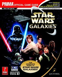 Star Wars Galaxies: The Complete Guide (Prima Official Game Guide)