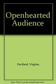 Openhearted Audience