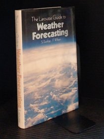 Larousse Guide to Weather Forecasting