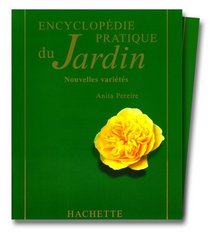 Encyclopdie pratique du jardin. Nouvelles varits