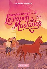 Le ranch des Mustangs - Cheval de coeur (Swift Horse) (Mustang Mountain, Bk 8) (French Edition)