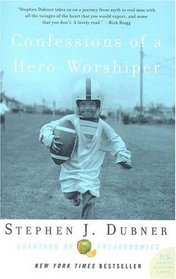 Confessions of a Hero-Worshiper (P.S.)