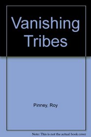 Vanishing Tribes