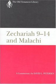 Zechariah 9-14 and Malachi: A Commentary (Old Testament Library)